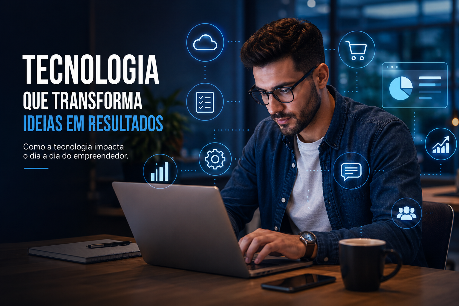 Como a Tecnologia Impacta o Dia a Dia do Empreendedor